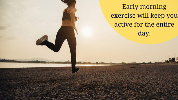 Early morning exercise benefits