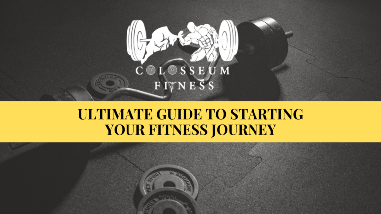 Ultimate Guide To Starting Your Fitness Journey